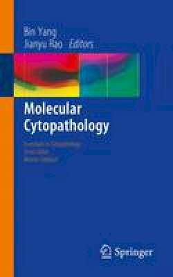 Bin Yang (Ed.) - Molecular Cytopathology - 9783319307398 - V9783319307398