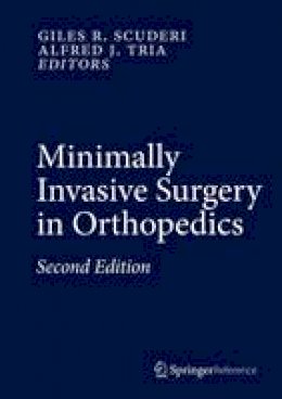 Scuderi - Minimally Invasive Surgery in Orthopedics - 9783319341071 - V9783319341071