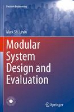 Mark Sh. Levin - Modular System Design and Evaluation - 9783319363332 - V9783319363332