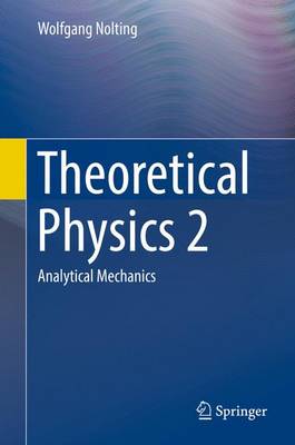 Wolfgang Nolting - Theoretical Physics: Analytical Mechanics: No. 2 - 9783319401287 - V9783319401287