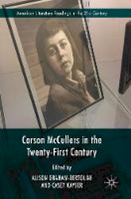 Alison Graham-Bertolini (Ed.) - Carson McCullers in the Twenty-First Century - 9783319402918 - V9783319402918