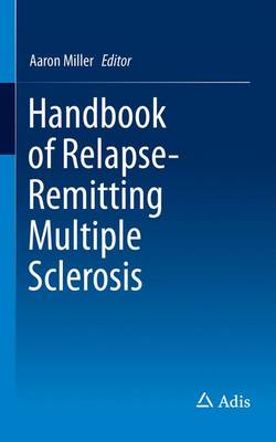 Aaron Miller (Ed.) - Handbook of Relapsing-Remitting Multiple Sclerosis - 9783319406268 - V9783319406268