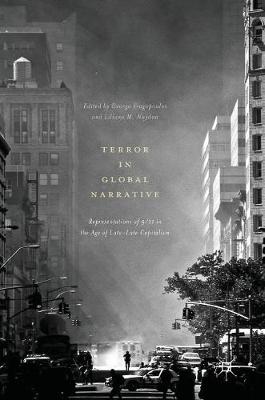 George Fragopoulos (Ed.) - Terror in Global Narrative: Representations of 9/11 in the Age of Late-Late Capitalism - 9783319406534 - V9783319406534