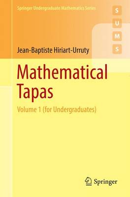 Jean-Baptiste Hiriart-Urruty - Mathematical Tapas: Volume 1 (for Undergraduates) - 9783319421858 - V9783319421858