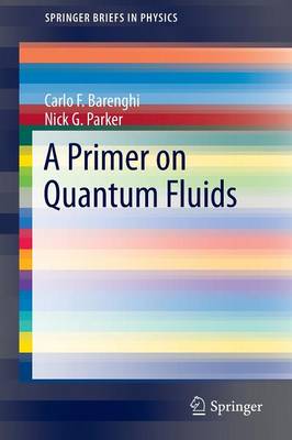 Carlo Barenghi - A Primer on Quantum Fluids - 9783319424743 - V9783319424743