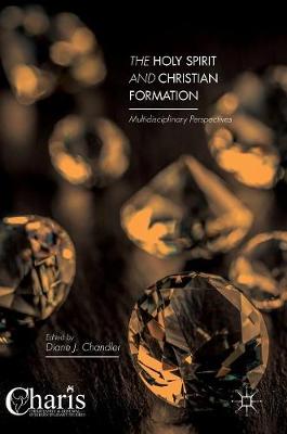 Diane J. Chandler (Ed.) - The Holy Spirit and Christian Formation: Multidisciplinary Perspectives - 9783319426662 - V9783319426662