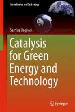 Samira Bagheri - Catalysis for Green Energy and Technology - 9783319431031 - V9783319431031