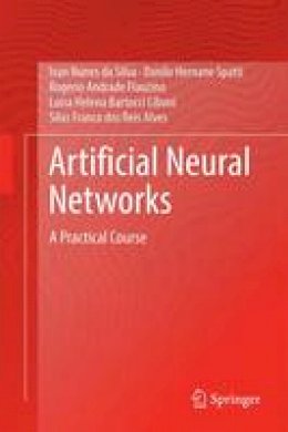 Ivan Nunes da Silva - Artificial Neural Networks: A Practical Course - 9783319431611 - V9783319431611