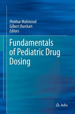 Iftekhar Mahmood (Ed.) - Fundamentals of Pediatric Drug Dosing - 9783319437521 - V9783319437521