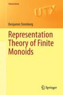 Benjamin Steinberg - Representation Theory of Finite Monoids - 9783319439303 - V9783319439303