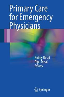 Bobby K. Desai (Ed.) - Primary Care for Emergency Physicians - 9783319443584 - V9783319443584