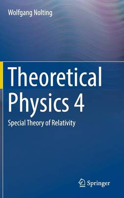 Wolfgang Nolting - Theoretical Physics: Special Theory of Relativity: No. 4 - 9783319443706 - V9783319443706