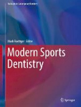 Mark Roettger (Ed.) - Modern Sports Dentistry - 9783319444147 - V9783319444147