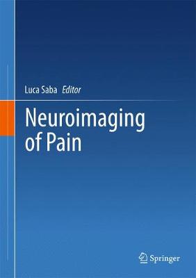 Luca Saba (Ed.) - Neuroimaging of Pain - 9783319480442 - V9783319480442