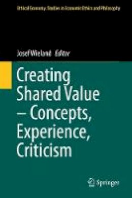 Wieland - Creating Shared Value - Concepts, Experience, Criticism - 9783319488011 - V9783319488011