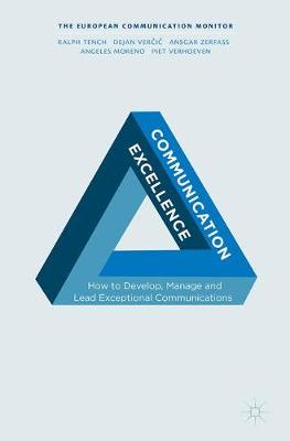 Ralph Tench - Communication Excellence: How to Develop, Manage and Lead Exceptional Communications - 9783319488592 - V9783319488592