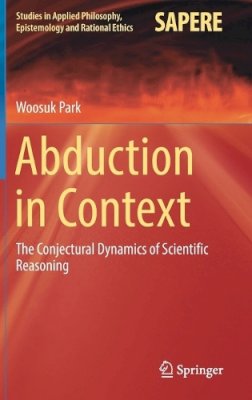 Woosuk Park - Abduction in Context - 9783319489551 - V9783319489551