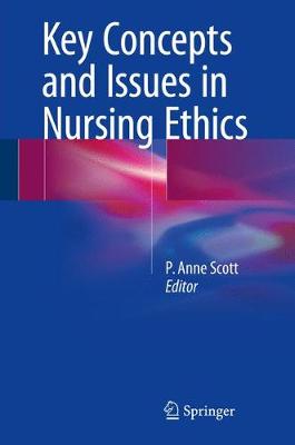 Scott - Key Concepts and Issues in Nursing Ethics - 9783319492490 - V9783319492490