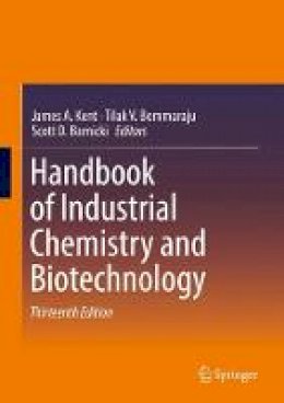 James A. Kent - Handbook of Industrial Chemistry and Biotechnology - 9783319522852 - V9783319522852