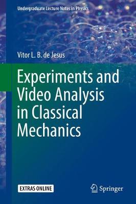 Vitor Luiz Bastos de Jesus - Experiments and Video Analysis in Classical Mechanics - 9783319524061 - V9783319524061