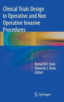 Kamal M.f. Itani - Clinical Trials Design in Operative and Non Operative Invasive Procedures - 9783319538761 - V9783319538761