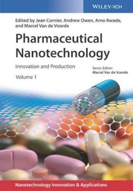 Jean Cornier (Ed.) - Pharmaceutical Nanotechnology, 2 Volumes: Innovation and Production - 9783527340545 - V9783527340545