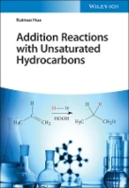 Ruimao Hua - Addition Reactions with Unsaturated Hydrocarbons - 9783527341894 - V9783527341894