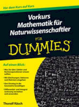 Thoralf Räsch - Vorkurs Mathematik Fur Naturwissenschaftler Fur Dummies - 9783527707492 - V9783527707492