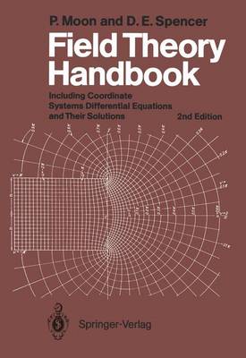 Parry Hiram Moon - Field Theory Handbook: Including Coordinate Systems, Differential Equations and Their Solutions - 9783540184300 - V9783540184300