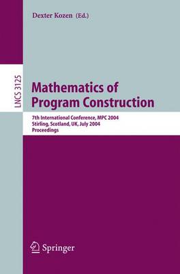 Dexter Kozen (Ed.) - Mathematics of Program Construction - 9783540223801 - V9783540223801