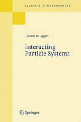 Thomas M. Liggett - Interacting Particle Systems - 9783540226178 - V9783540226178