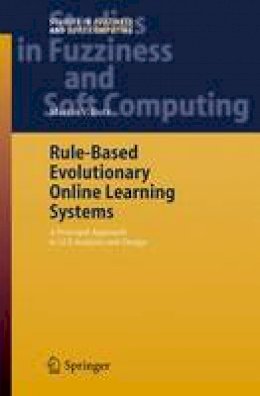 Martin V. Butz - Rule-Based Evolutionary Online Learning Systems: A Principled Approach to LCS Analysis and Design (Studies in Fuzziness and Soft Computing) - 9783540253792 - V9783540253792