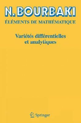 N. Bourbaki - Varietes Differentielles ET Analytiques - 9783540343967 - V9783540343967