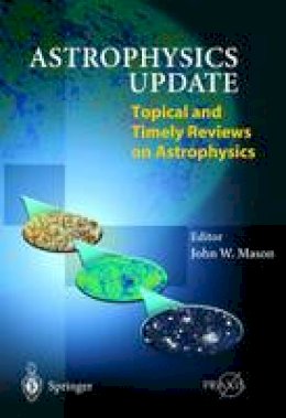 John Mason (Ed.) - Astrophysics Update - 9783540406426 - V9783540406426