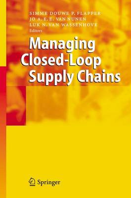 Simme D. P. Flapper (Ed.) - Managing Closed-Loop Supply Chains - 9783540406983 - V9783540406983