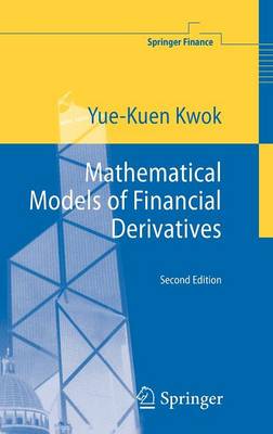 Yue-Kuen Kwok - Mathematical Models of Financial Derivatives (Springer Finance) - 9783540422884 - V9783540422884