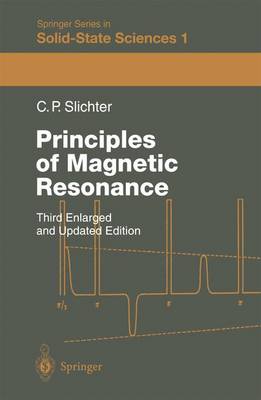 Charles P. Slichter - Principles of Magnetic Resonance: v. 1 (Springer Series in Solid-State Sciences) - 9783540501572 - V9783540501572