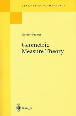 Herbert Federer - Geometric Measure Theory (Classics in Mathematics) - 9783540606567 - V9783540606567