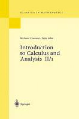 Richard Courant - Introduction to Calculus and Analysis, Vol. II/1 (Classics in Mathematics) - 9783540665694 - V9783540665694