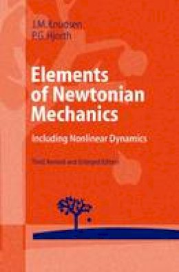 Jens M. Knudsen - Elements of Newtonian Mechanics - 9783540676522 - V9783540676522