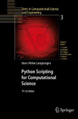 Hans Petter Langtangen - Python Scripting for Computational Science (Texts in Computational Science and Engineering) - 9783540739159 - V9783540739159