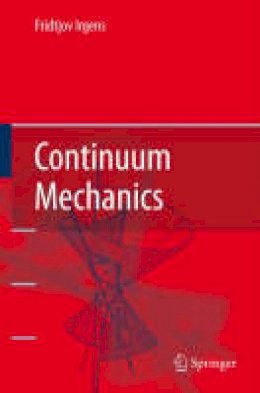 Fridtjov Irgens - Continuum Mechanics - 9783540742975 - V9783540742975