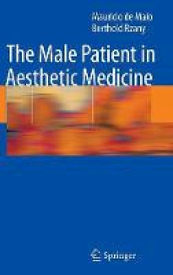 Mauricio de Maio - The Male Patient in Aesthetic Medicine - 9783540790457 - V9783540790457