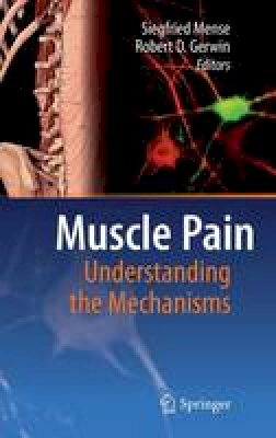 Siegfried Mense (Ed.) - Muscle Pain: Understanding the Mechanisms - 9783540850205 - V9783540850205