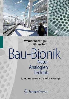 Werner Nachtigall - Bau-Bionik: Natur - Analogien - Technik (German Edition) - 9783540889946 - V9783540889946