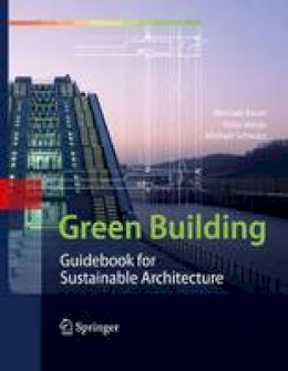 Michael Bauer - Green Building: Guidebook for Sustainable Architecture - 9783642006340 - V9783642006340