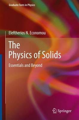 Eleftherios N. (University Of Crete) Economou - The Physics of Solids: Essentials and Beyond - 9783642020681 - V9783642020681