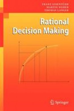 Franz Eisenfuhr - Rational Decision Making - 9783642028502 - V9783642028502