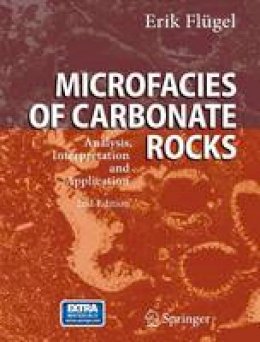 Erik Flügel - Microfacies of Carbonate Rocks: Analysis, Interpretation and Application - 9783642037955 - V9783642037955