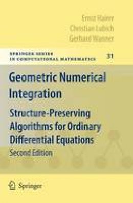 Ernst Hairer - Geometric Numerical Integration: Structure-Preserving Algorithms for Ordinary Differential Equations - 9783642051579 - V9783642051579